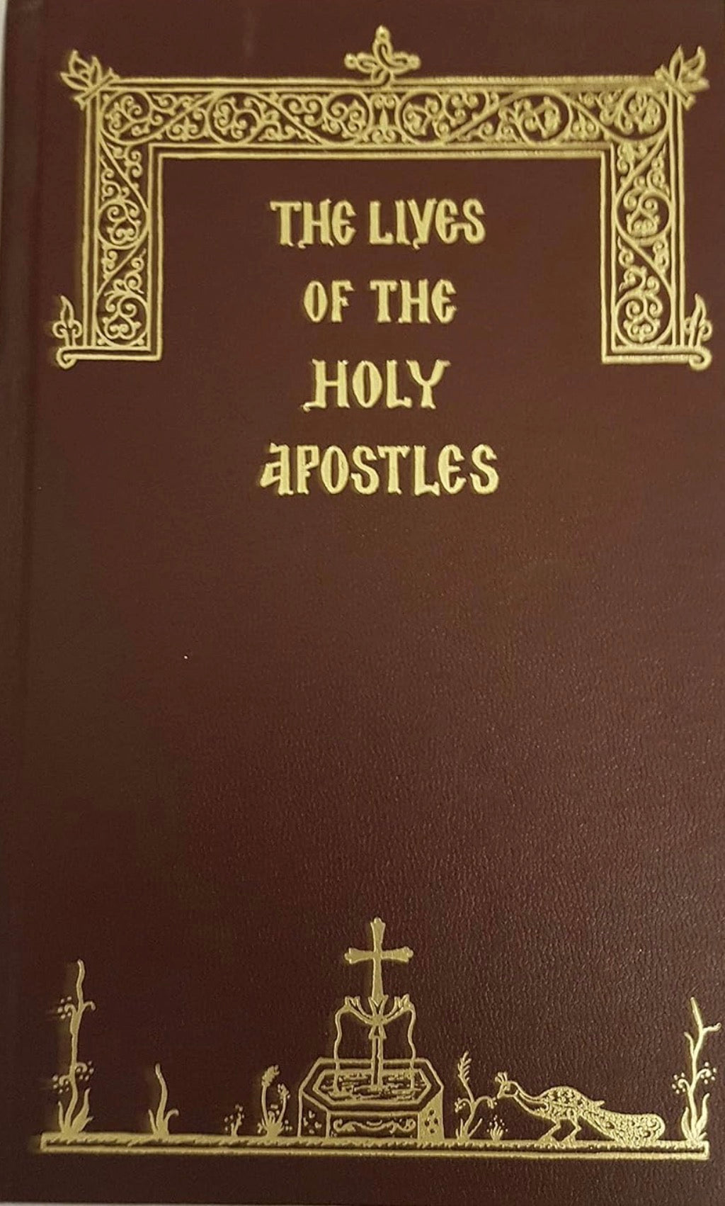 The Lives Of The Holy Apostles - Holy Apostles Convent